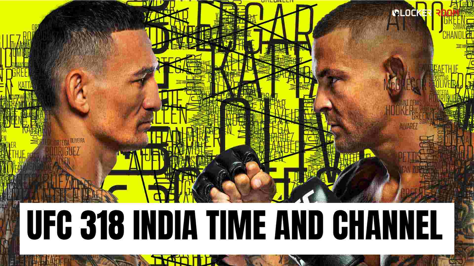 https://lockerroom.in/blog/view/ufc-318-india-time